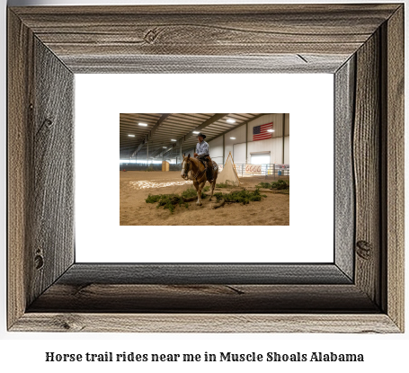 horse trail rides near me in Muscle Shoals, Alabama